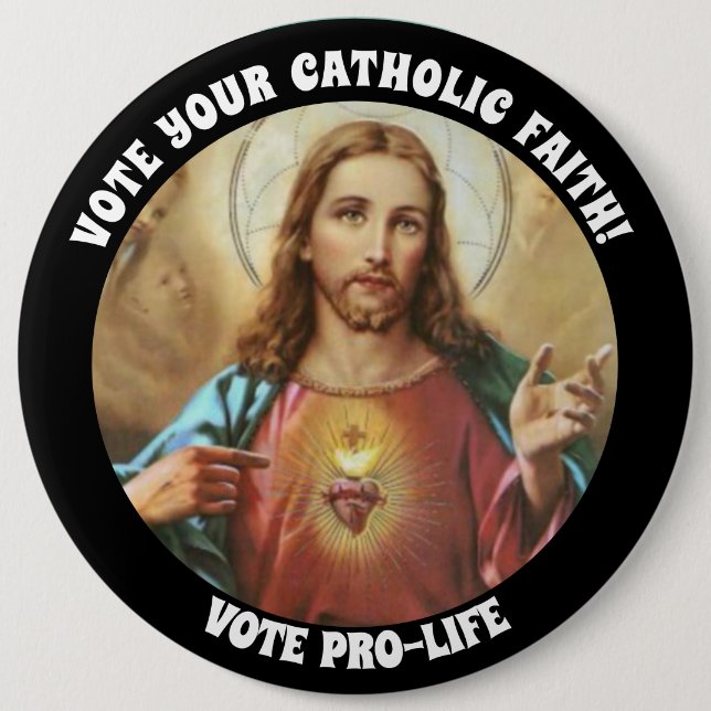 PROLIFE VOTE CATHOLIC SACRED HEART JESUS 6 CM ROUND BADGE (Front)