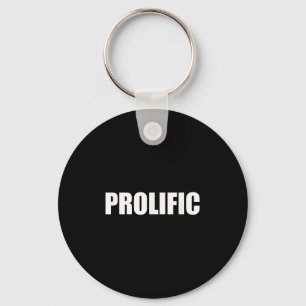 Prolific Insrational For Entrepreneurs  Key Ring