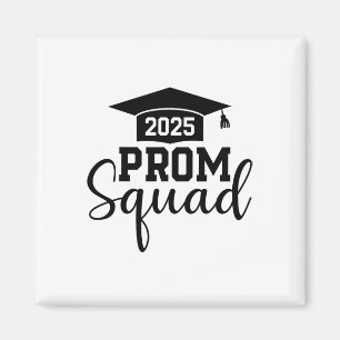 Prom Squad 2025 Funny Graduate Prom Cl Of 2025 1 Magnet