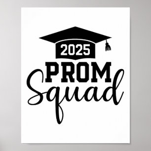 Prom Squad 2025 Funny Graduate Prom Cl Of 2025 1 Poster