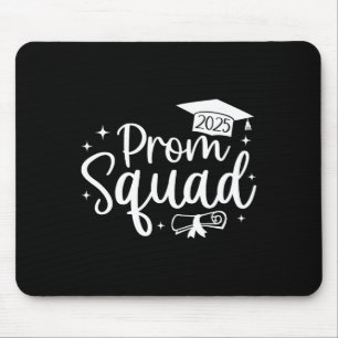 Prom Squad 2025 Funny Graduate Prom Cl Of 2025 Mouse Pad