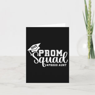 Prom Squad 2025 Proud Aunt Graduate Prom Cl Of 202 Card