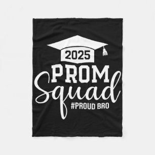 Prom Squad 2025 Proud Bro Graduate Prom Cl Of 2025 Fleece Blanket