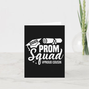 Prom Squad 2025 Proud Cousin Graduate Prom Cl Of 2 Card