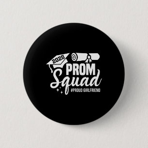 Prom Squad 2025 Proud Girlfriend Graduate Prom Cl 6 Cm Round Badge