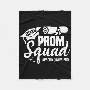 Prom Squad 2025 Proud Girlfriend Graduate Prom Cl Fleece Blanket