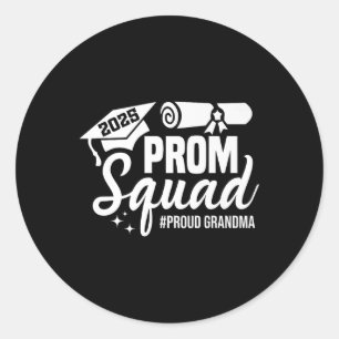 Prom Squad 2025 Proud Grandma Graduate Prom Cl Of Classic Round Sticker