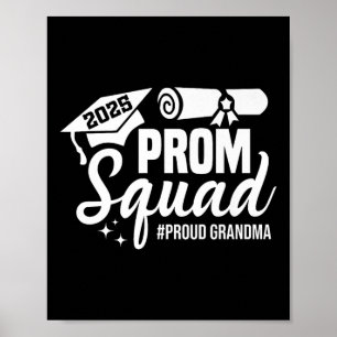 Prom Squad 2025 Proud Grandma Graduate Prom Cl Of  Poster