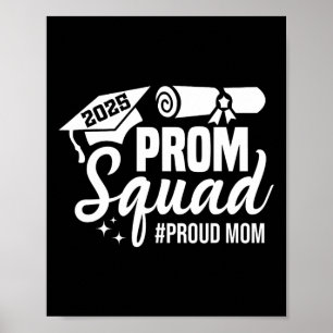 Prom Squad 2025 Proud Mum Graduate Prom Cl Of 2025 Poster