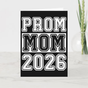 Prom Squad 2026 Proud Mum Graduate Prom Cl Of 2026 Card