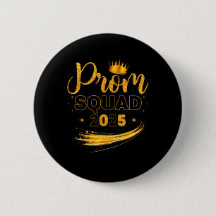 Prom Squad Graduation Cl Of 2025 Party Matching Gr 6 Cm Round Badge