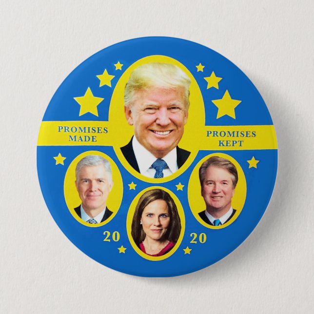 Promises Kept: Trump and the Supremes 7.5 Cm Round Badge (Front)