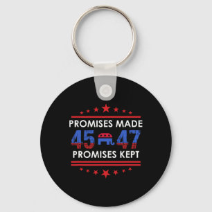 Promises Made Promises Kept Trump 45 47 Sign  Key Ring
