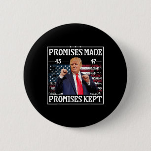 Promises Made Promises Kept Trump 6 Cm Round Badge