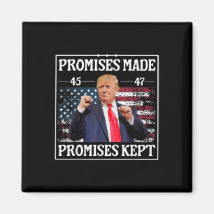 Promises Made Promises Kept Trump  Magnet
