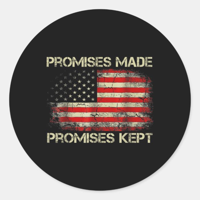 Promises Made Promises Kept Trump Saying  Classic Round Sticker (Front)