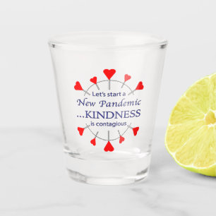 Promote Kindness Shot Glass