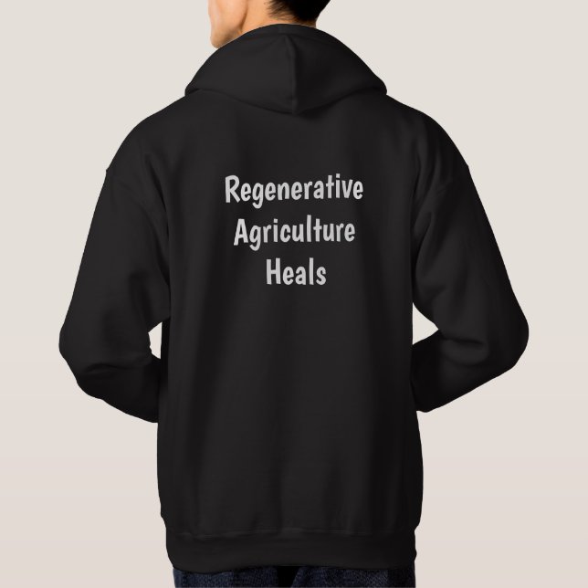 Promote organic & regenerative farms & ranches hoodie (Back)