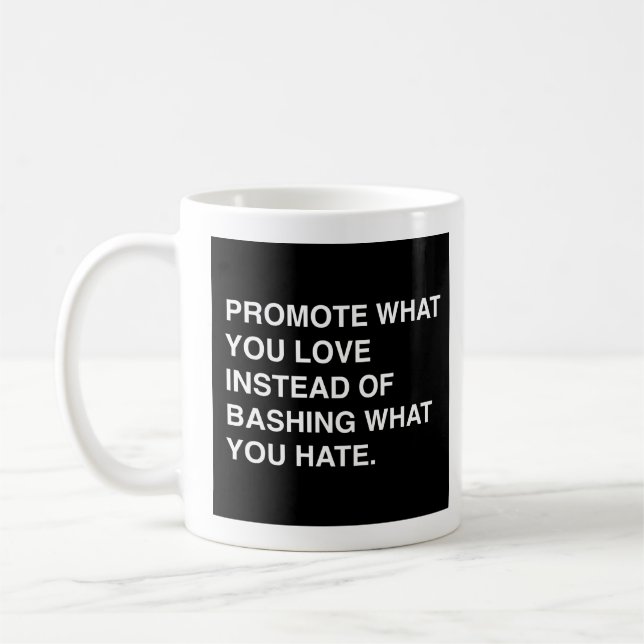 Promote What You Love Coffee Mug (Left)