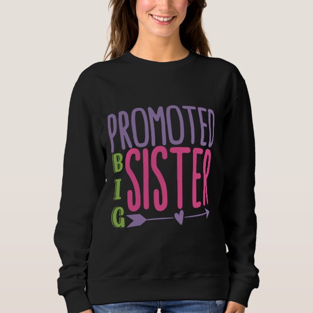 Promoted Big Sister - Big Sister Reveal Sweatshirt (Front)