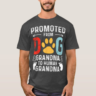 Promoted From Dog Grandma To Human Grandma Mother' T-Shirt