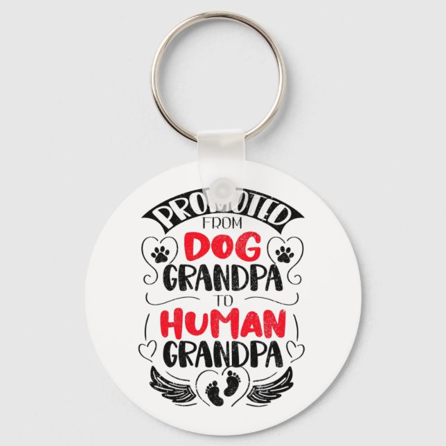 Promoted from Dog Grandpa to Human Grandpa Key Ring (Front)