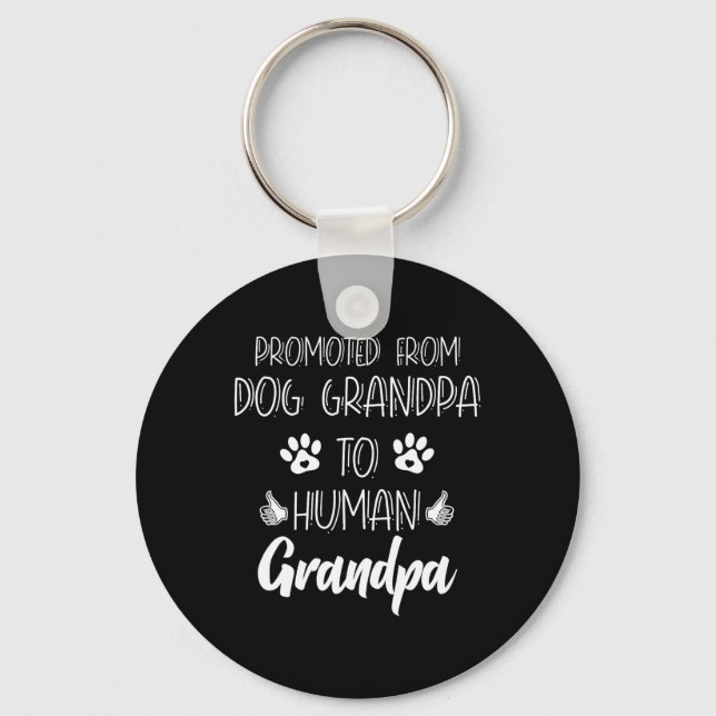 Promoted From Dog Grandpa To Human Grandpa New Gra Key Ring (Front)