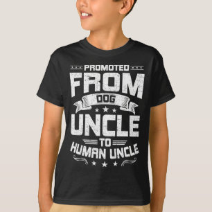 Promoted From Dog Uncle To Human Uncle Dog Lover T-Shirt