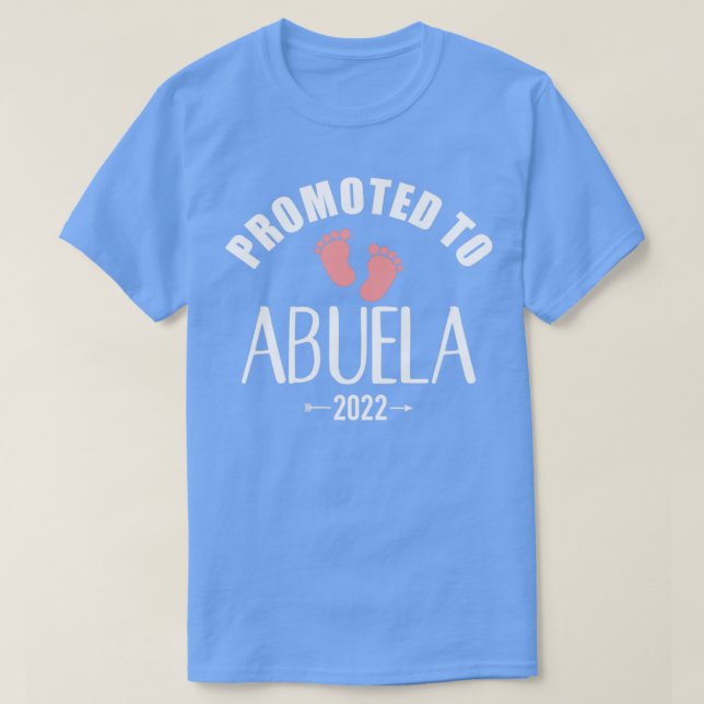 Promoted to abuela 2022 T-Shirt (Design Front)