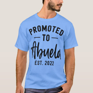Promoted to Abuela EST 2022 Letter Print New Grand T-Shirt