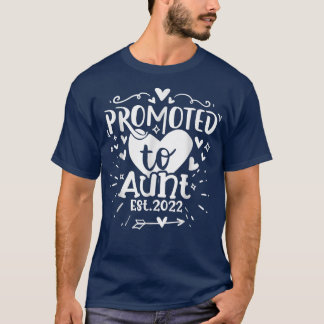 Promoted to Aunt 2022 Mothers Day  T-Shirt