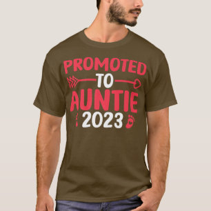 Promoted to Aunt 2023 Pregnancy Reveal First time  T-Shirt