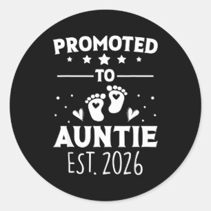 Promoted To Aunt 2026 Auntie To Be 2026 Baby Annou Classic Round Sticker