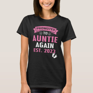 Promoted To Aunt Again 2023 Auntie Again Gender R T-Shirt