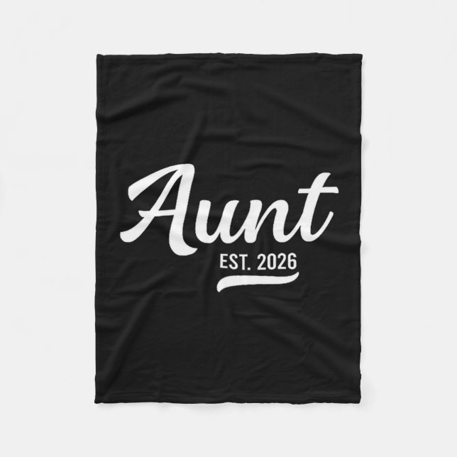 Promoted To Aunt Est. 2026 Auntie 2026 Loading New Fleece Blanket (Front)