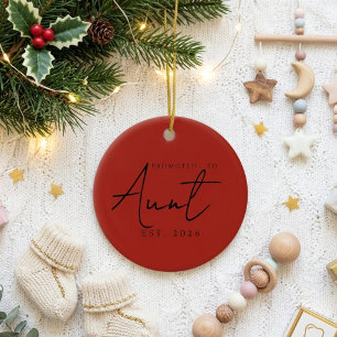 Promoted To Aunt Holiday Keepsake Script Ceramic Tree Decoration