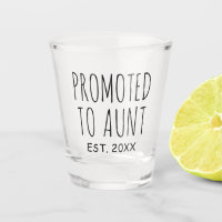 Promoted To Aunt | New Baby Gift Shot Glass