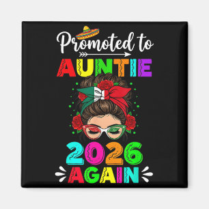 Promoted to Auntie 2026 Cinco De Mayo Fun Aunt Magnet
