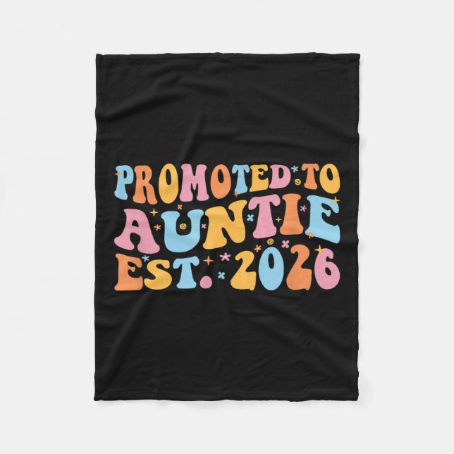 Promoted To Auntie 2026 Future Soon To Be New Aunt Fleece Blanket (Front)