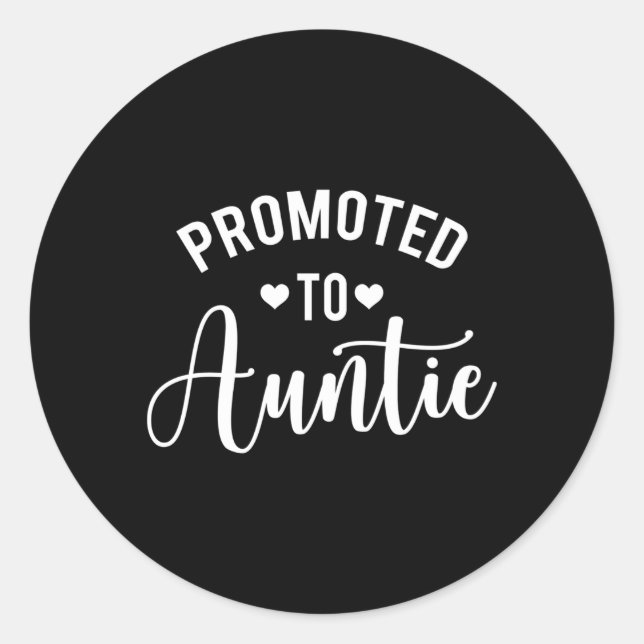 Promoted To Auntie Aunt To Be Pregnancy Announcet Classic Round Sticker (Front)