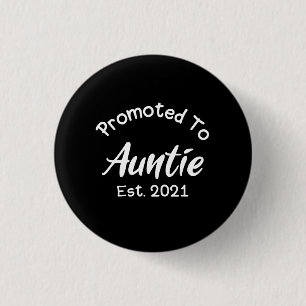 Promoted To Auntie Est 2021 3 Cm Round Badge