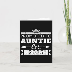 Promoted To Auntie Est 2025 Funny New Aunt Reveal Card