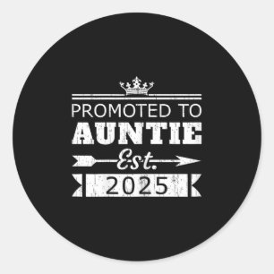 Promoted To Auntie Est 2025 Funny New Aunt Reveal Classic Round Sticker