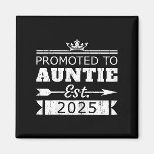 Promoted To Auntie Est 2025 Funny New Aunt Reveal Magnet
