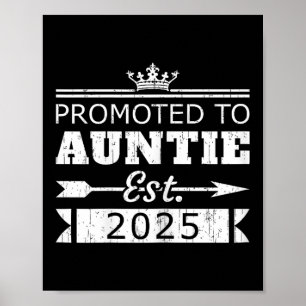 Promoted To Auntie Est 2025 Funny New Aunt Reveal  Poster