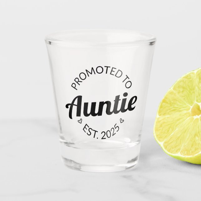 Promoted To Auntie Est. 2025 I Shot Glass (Front)