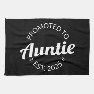 Promoted To Auntie Est. 2025 I Tea Towel