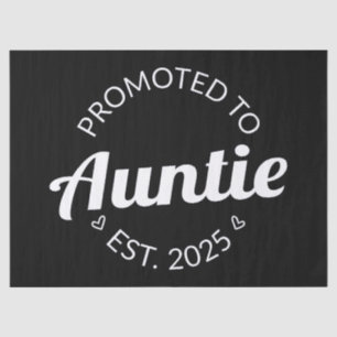 Promoted To Auntie Est. 2025 I Tissue Paper