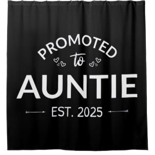 Promoted To Auntie Est. 2025 II Shower Curtain