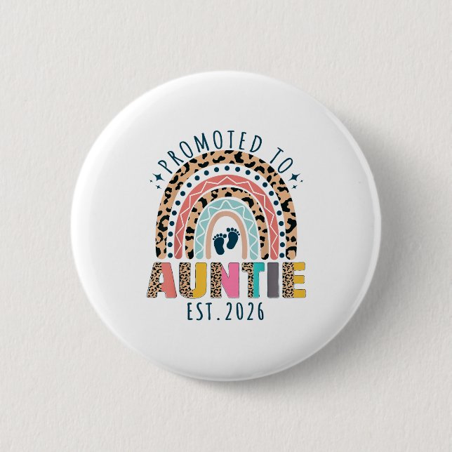 Promoted To Auntie Est 2026 Soon To Be Aunt First  6 Cm Round Badge (Front)